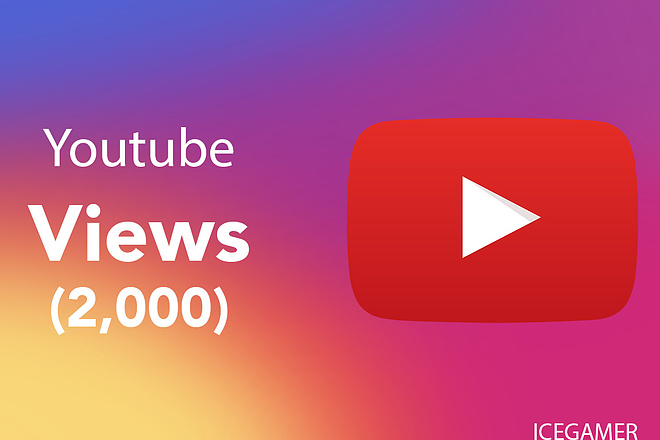 Добавлю 2000 просмотров Youtube с гарантией