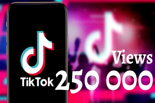 Tik Tok просмотры 250 000