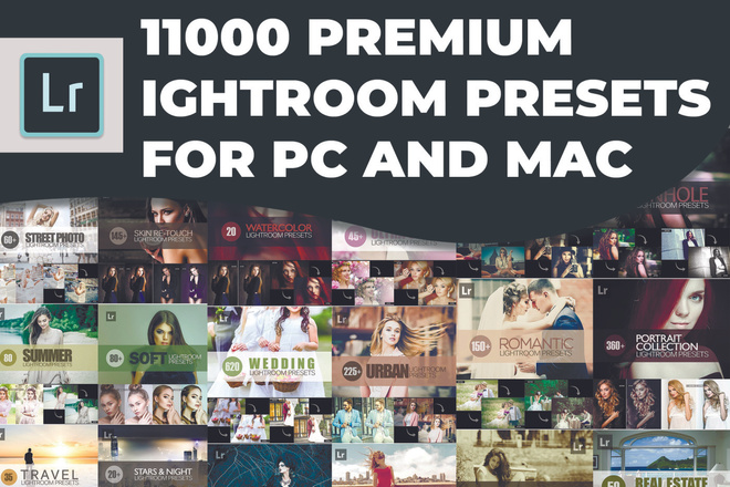 11000 премиальных пресетов Lightroom для PC или MAС. Быстрая загрузка