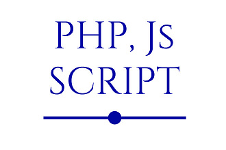 Скрипты PHP, JS - под ключ, доработка