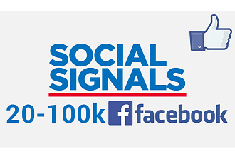 Социальные сигналы Facebook 20 000 шт. - для SEO сайта